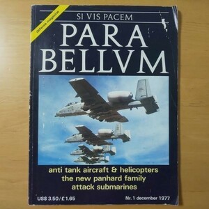 168/洋書　SI VIS PACEM　PARA BELLUM　No.1　1977年10月　anti tank aircraft & helicopters the new panhard family attack suvmarines