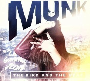 【輸入盤】Ｔｈｅ　Ｂｉｒｄ　ａｎｄ　ｔｈｅ　Ｂｅａｔ／Ｍｕｎｋ