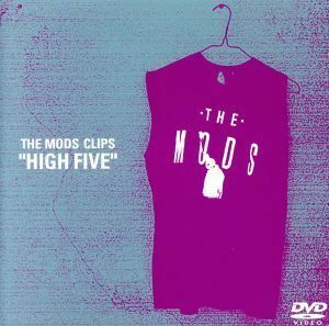 ＨＩＧＨ　ＦＩＶＥ／ＴＨＥ　ＭＯＤＳ