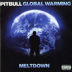 【輸入盤】Ｇｌｏｂａｌ　Ｗａｒｍｉｎｇ：Ｍｅｌｔｄｏｗｎ／ピットブル