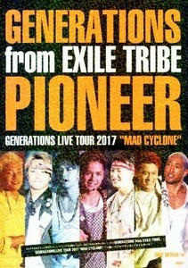 ＧＥＮＥＲＡＴＩＯＮＳ　ｆｒｏｍ　ＥＸＩＬＥ　ＴＲＩＢＥ　ＰＩＯＮＥＥＲ ＧＥＮＥＲＡＴＩＯＮＳ　ＬＩＶＥ　ＴＯＵＲ　２０１７　“