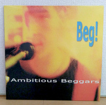 【Ambitious Beggars】Beg！ 輸入盤LPレコード Vinyl アンビシャス・ベガーズ ネオアコ本掲載　ギターポップ Manchester マンチェスター_画像1