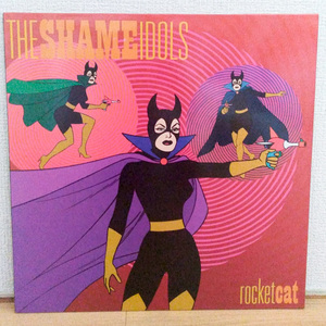 【The Shame Idols】rocket cat 中古LP Vinyl レコード LOLAS ローラス powerpop パワーポップ シェイム・アイドルズ