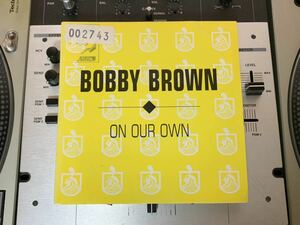 BOBBY BROWN ♪ON OUR OWN 7インチ 45