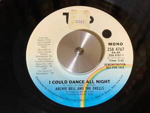 ARCHIE BELL AND THE DRELLS ♪I COULD DANCE ALL NIGHT 7インチ 45