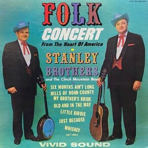 Stanley Brothers And The Clinch Mountain Boys - Folk Concert（★盤面極上品！）