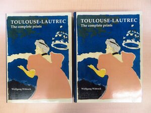 トゥールーズ＝ロートレック全版画作品集（カタログレゾネ）『Toulouse-Lautrec: The Complete Prints』(全2冊揃)1985年サザビーズ刊