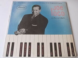 Joe Loco His Piano And Rhythm - The Music Of Rafael Hernandez And Augustin Lara