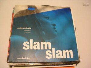 ●UK SOUL R&B 12”●SLAM SLAM feat DEE C. LEE / SOMETHING AIN'T RIGHT