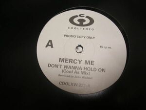 ●R&B UK SOUL 12inch●MERCY ME / DON'T WANNA HOLD ON