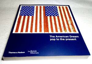 ＜洋書＞アメリカン・プリントメイキング『The American Dream: pop to the present』～ポップアートの時代から現在まで/大英博物館