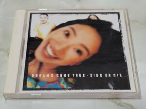 ドリームズ・カム・トゥルー SING OR DIE シング・オア・ダイ TOCT-55002 CD　