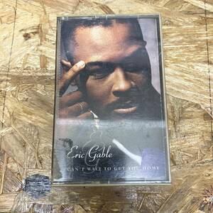 シHIPHOP,R&B ERIC GABLE - CAN'T WAIT TO GET YOU HOME アルバム,名作! TAPE 中古品