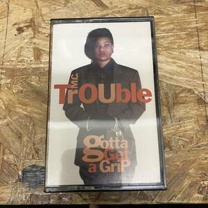 シHIPHOP,R&B M.C. TROUBLE - GOTTA GET A GRIP アルバム,名作! TAPE 中古品