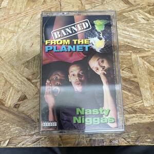 シHIPHOP,R&B NASTY NIGGAS - BANNED FROM THE PLANET アルバム,名作!!!! TAPE 中古品