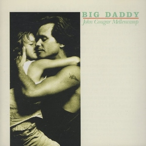 ジョン・クーガー・メレンキャンプ JOHN COUGAR MELLENCAMP / ビッグ・ダディ BIG DADDY / 1989.05.03 / 10thアルバム / PPD-1001