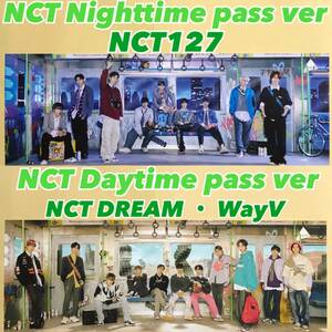 NCT 127 DREAM WayV Day time pass ver Night time pass ver SMCU SMTOWN ver 折り畳み ポスター Folded Poster トレカ 2枚セット