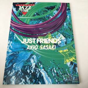 即決　エレクトーン楽譜 FD付き 　JUST FRIENDS 佐々木昭雄　JAZZ TIME15