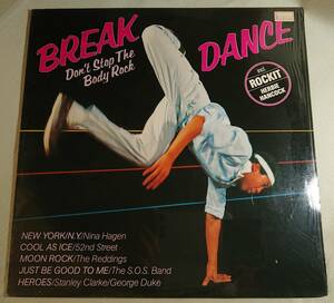 独盤LP BREAK DANCE - Don't Stop The Body Rock/Herbie Hancock/The Reddings/Nina Hagen/52nd Street/CBS 25882