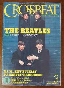 95-3月号NO.83/CROSS BEATークロス ビート/THE BEATLES保存版初期ビートルズのすべて/R.E.M JEFF BUCKLEY/P J HARVEY/Radiohead