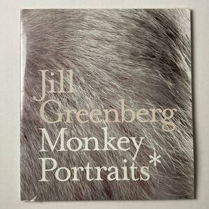 入手困難 レア 古書 写真集 Jill Greenberg Monkey Portraits plus a few Apes Published by Paukl Kopeikin Gallery, Los Angeles, 2004