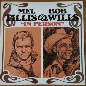 MEL TILLIS & BOB WILLS / &#34;IN PERSON&#34;