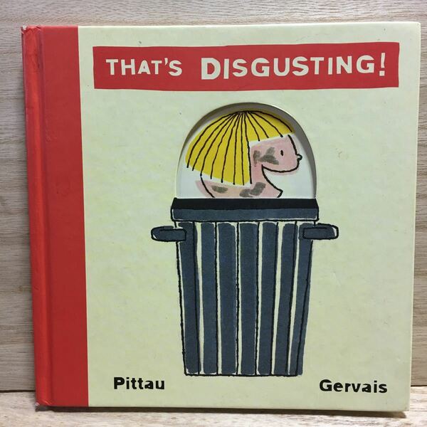 洋書絵本　THAT'S DISGUSTING! pittau & gervais