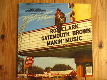 Roy Clark ロイクラーク And Gatemouth Brown クラレンス・ゲイトマウス・ブラウン / Makin' Music / MCA-3161 / US盤 / オリジナル_画像1