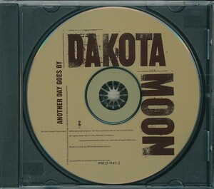 DAKOTA MOON / ダコタ・ムーン / ANOTHER DAY GOES BY /US盤/中古CD！55972