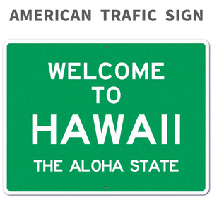 アメリカン トラフィックサイン (ウェルカムハワイ) 46×61cm ハワイアン アロハ 標識 ロードサイン 店舗用 看板 西海岸風 インテリア 雑貨