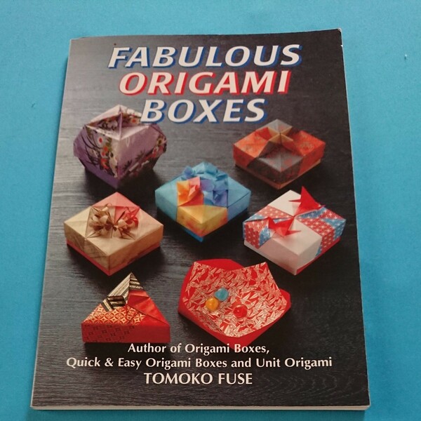 FABULOUS ORIGAMI BOXES 