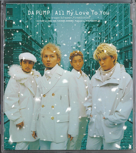 邦楽　CD　DA PUMP　/　All My Love To You