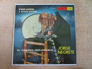 LP　メキシコ盤　ランチェーラ　ホルヘ・ネグレーテ Jorge Negrete「忘れえぬカウボーイ El Charro Inolvidable」(Mexico RCA)