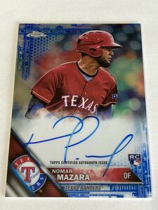 ＜昨季パドレスで復活!!＞■レア! マザーラ(MAZARA) 150枚限定 直筆サインルーキーカード(AUTO RC)■2016 TOPPS CHROME ブルーリフラクター