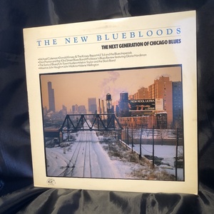 The New Bluebloods (The Next Generation Of Chicago Blues) LP Alligator Records