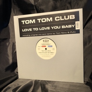 Tom Tom Club / Love To Love You Baby 12inch Caus-N'-ff-ct
