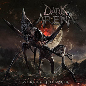 DARK ARENA - Worlds of Horror ◆ 2021 U.S.パワーメタル/スラッシュメタル