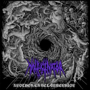 HALLUCINATOR - Another Cruel Dimension +9 ◆ 2020/2022 スラッシュ/デスメタル U.S.