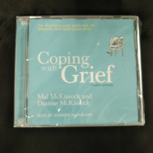 Coping with Grief MAL McKISSOCK AND DIANNE McKISSOCK