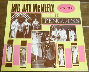 Big Jay McNeely Meets The Penguins - LP / Honky Tonk,Night Train,Harlem Nocturne,Money Honey,Earth Angel,Hey Senorita,ACE,UK,1984