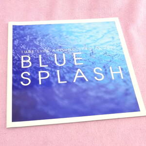 TUBE LIVEツアーパンフレット◆2009 BLUE SPLASH