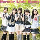 飛び出せ!サマータイム（TypeB／CD＋DVD ※オフショット映像収録） Dorothy Little Happy