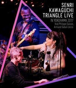 [Blu-Ray] Kawaguchi thousand .|SENRI KAWAGUCHI TRIANGLE LIVE IN YOKOHAMA 2017 Kawaguchi thousand .