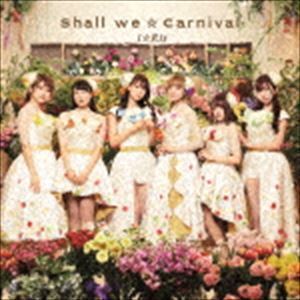 Shall we☆Carnival（通常盤／CD＋Blu-ray） i★Ris