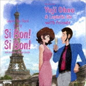 ルパン三世 PART V オリジナル・サウンドトラック～SI BON! SI BON!（Blu-specCD2） Yuji Ohno ＆ Lupintic Six（音楽）