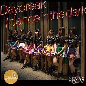 Daybreak／dance in the dark（Type-E） KRD8