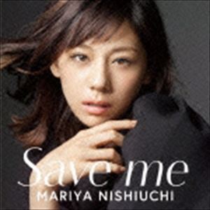 Save me（通常盤／CD＋DVD） 西内まりや