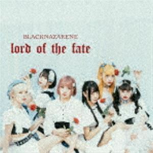 lord of the fate（NAZARENE盤／TYPE-N／CD＋DVD） BLACKNAZARENE