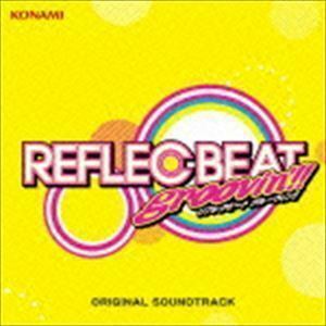 REFLEC BEAT groovin’!!＋colette ORIGINAL SOUNDTRACK （ゲーム・ミュージック）