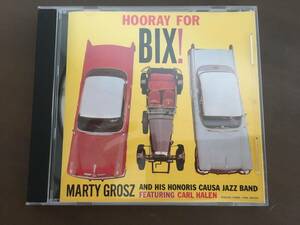 CD/MARTY GROSZ　HOORAY FOR BIX!/【J4】 /中古